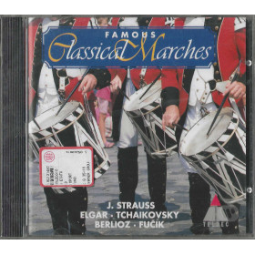 Strauss, Elgar, Tchaikovsky, Berlioz, Fučík CD Famous Classical Marches / Sigillato