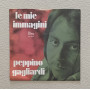 Peppino Gagliardi Vinile 7" 45 giri Come Le Viole / Le Mie Immagini Nuovo