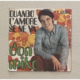 Don Miko Vinile 7" 45 giri Quando L'Amore Se Ne Va / Cade Il Mondo Nuovo