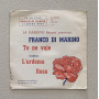 Franco Di Marino Vinile 7" 45 giri Te Ne Vaje / L'Urdema Rosa Nuovo