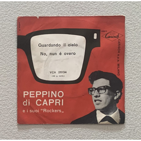 Peppino Di Capri E I Suoi Rockers Vinile 7" 45 giri Guardando Il Cielo / No, Nun È Overo Nuovo