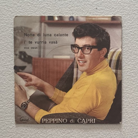 Peppino Di Capri E I Suoi Rockers Vinile 7" 45 giri Notte Di Luna Calante / I' Te Vurria Vasà Nuovo