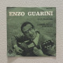 Enzo Guarini Vinile 7" 45 giri Io E Paganini / L'uomo Della Domenica Nuovo