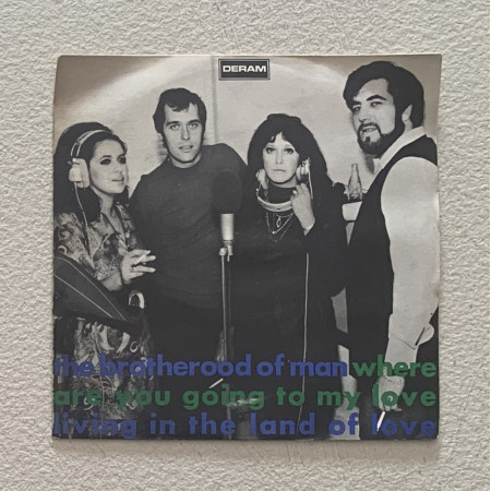 The Brotherhood Of Man Vinile 7" 45 giri Where Are You Going To My Love / Living In The Land Of Love Nuovo