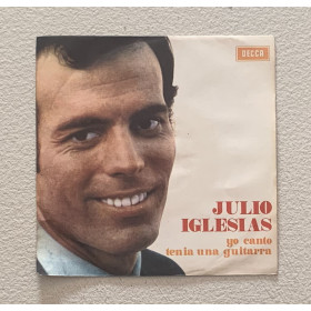 Julio Iglesias Vinile 7" 45 giri Yo Canto / Tenía Una Guitarra Nuovo