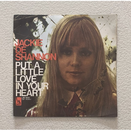 Jackie DeShannon Vinile 7" 45 giri Put A Little Love In Your Heart / Always Together Nuovo