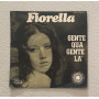Fiorella Mannoia Vinile 7" 45 giri Gente Qua Gente Là / Occhi Negli Occhi Nuovo