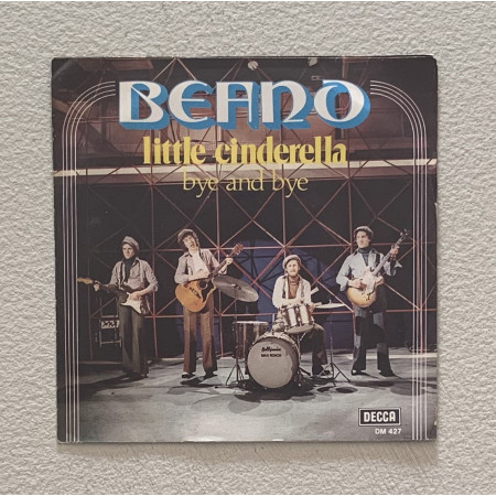 Beano Vinile 7" 45 giri Little Cinderella / Bye And Bye / Decca – DM427 Nuovo