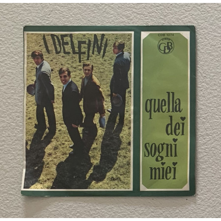 I Delfini Vinile 7" 45 giri Quella Dei Sogni Miei / Stasera Sono Solo Nuovo