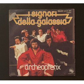 I Signori Della Galassia Vinile 7" 45 giri Archeopterix / Vulcano Nuovo