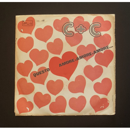 C + C Vinile 7" 45 giri Questo Amore, Amore, Amore/ Acquerello / AN418 Nuovo