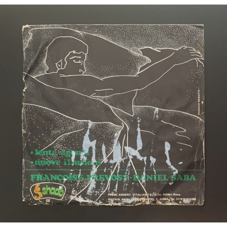 Françoise Prevost, Daniel Saba Vinile 7" 45 giri Lenta Agonia / Nuove Illusioni Nuovo