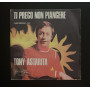Tony Astarita Vinile 7" 45 giri Ti Prego Non Piangere / Un Pò Di Tenerezza / Nuovo