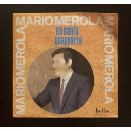 Mario Merola Vinile 7" 45 giri 'Na Santa Guapparia / Miracolo D' Ammore Nuovo