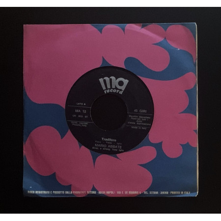 Mario Abbate Vinile 7" 45 giri Traditore / Ll' Urdemo Segno 'E Croce / Nuovo