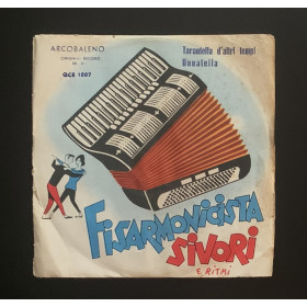 Fisarmonicista Sivori Vinile 7" 45 giri Tarantella D'Altri Tempi / Donatella Nuovo