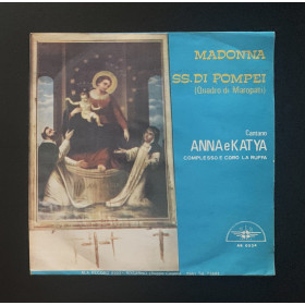 Anna E Katia Vinile 7" 45 giri Madonna SS. Di Pompei / Quadro DI Maropati Nuovo
