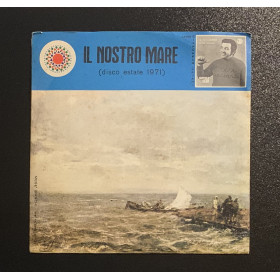 Giancarlo Cajani Vinile 7" 45 giri Il Nostro Mare / Un Colpo Di Sole Nuovo