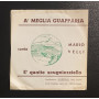 Mario Velli Vinile 7" 45 giri 'A Meglia Guapparia / 'E Quatte Scugniziello Nuovo