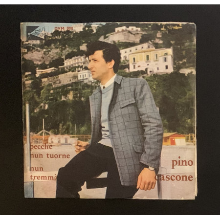Pino Cascone Vinile 7" 45 giri Pecchè Nun Tuorne / Nun Tremmà Nuovo