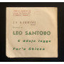 Leo Santoro Vinile 7" 45 giri For 'A Chiesa / E Ddoje Legge Nuovo