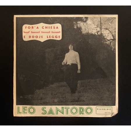 Leo Santoro Vinile 7" 45 giri For 'A Chiesa / E Ddoje Legge Nuovo