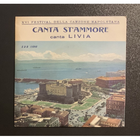 Livia Vinile 7" 45 giri Canta St'Ammore / Ammore 'E Napule Nuovo