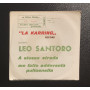 Leo Santoro Vinile 7" 45 giri 'A Stessa Strada / Me Fatto Addeventà Pulicenella Nuovo