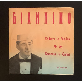 Giannino Vinile 7" 45 giri Chitarra E Violino / Serenata A Catari Nuovo