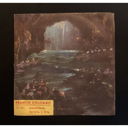 Franco Colombo Vinile 7" 45 giri Malastrada / Vestuta 'E Seta Nuovo