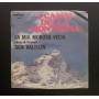 I Canti Della Montagna Vinile 7" 45 giri La Mia Morosa Vecia / Sem Valtelin Nuovo