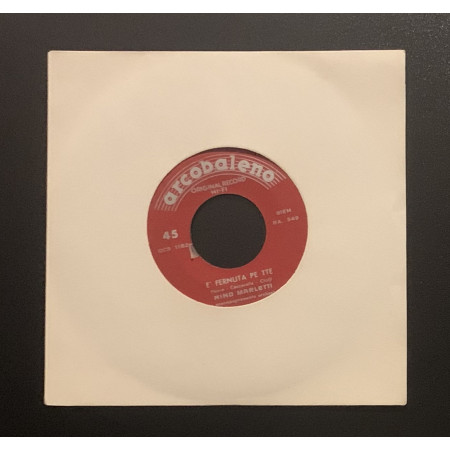 Nino Marletti Vinile 7" 45 giri E' Fernuta Pe Tte / L'Emigrante Nuovo