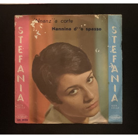 Stefania Rita Celli Vinile 7" 45 giri 'Nnanz' 'A Corte / Nannina D''O Spasso Nuovo