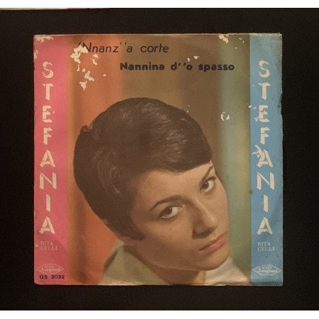 Stefania Rita Celli Vinile 7" 45 giri 'Nnanz' 'A Corte / Nannina D''O Spasso Nuovo