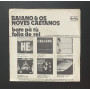 Baiano & Os Novos Caetanos Vinile 7" 45 giri Bate Pà Tù / Folia De Rei Nuovo