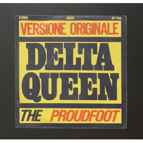 The Proudfoot Vinile 7" 45 giri Delta Queen / Delta Blues / M7149 Nuovo