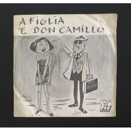 Sandrone, Compagnia Gigliati Vinile 7" 45 giri 'A Figlia 'E Don Camillo Nuovo