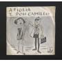 Sandrone, Compagnia Gigliati Vinile 7" 45 giri 'A Figlia 'E Don Camillo Nuovo