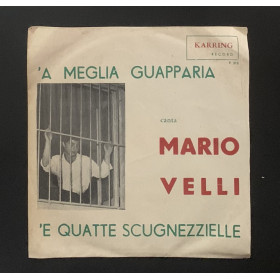 Mario Velli Vinile 7" 45 giri 'E Quatto Scugnizzielle / A Meglio Guapparia Nuovo