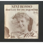 Nini Rosso Vinile 7" 45 giri La Notte Dell'Aquila / Don't Cry For Me Argentina Nuovo
