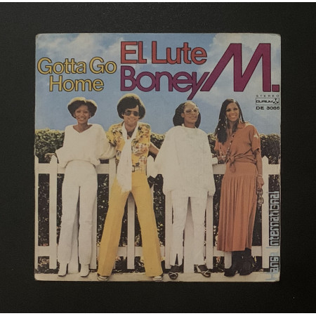 Boney M. Vinile 7" 45 giri El Lute / Gotta Go Home / Durium – DE3086 Nuovo