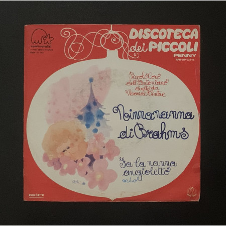 Piccolo Coro Dell'Antoniano Vinile 7" 45 giri Ninna Nanna Di Brahms / Fa La Nanna Angioletto Mio Nuovo