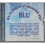 Various CD Ma Il Cielo E' Sempre Piu' Blu / Duck Record – DGCD3385 Sigillato