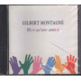 Gilbert Montagne' CD Rien Qu'une Amitie' Nuovo Sigillato 0731459015726