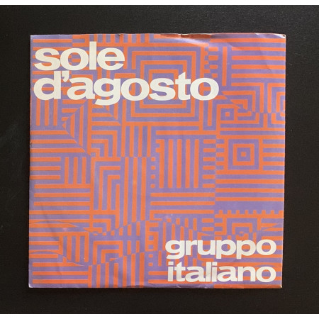 Gruppo Italiano Vinile 7" 45 giri Sole D'Agosto / Innamorarsi Nuovo