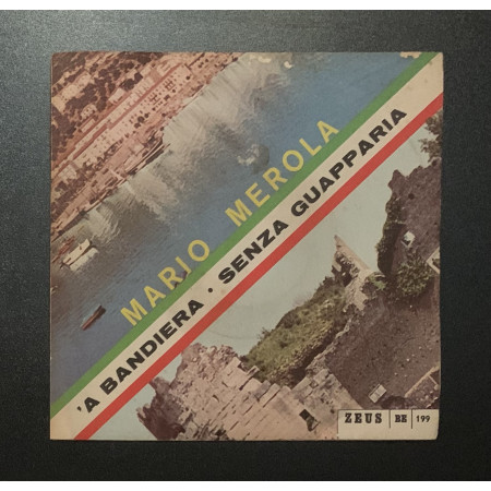 Mario Merola Vinile 7" 45 giri 'A Bandiera / Senza Guapparia / Zeus – BE199 Nuovo