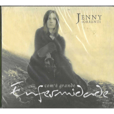 Jenny Sorrenti CD Com'è Grande Enfermidade / PoloSud – PS054 Sigillato