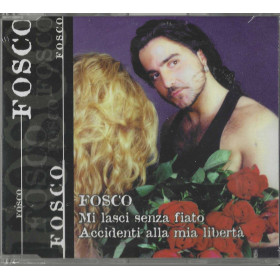 Fosco CD 'S Singolo Mi Lasci Senza Fiato / CDE – NR80962 Sigillato