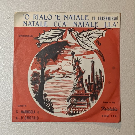 G. Maringola, A. D'Onofrio Vinile 7" 45 giri  'O Rialo 'E Natale ( 'O Cresemisso ) / Natale Cca' Natale Lla' Nuovo