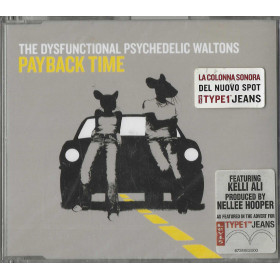 The Dysfunctional Psychedelic Waltons CD 'S Singolo Payback Time / Sigillato